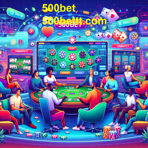 Explorando a Categoria Comunidade no 500bet: Uma Nova Era de Jogos Interativos